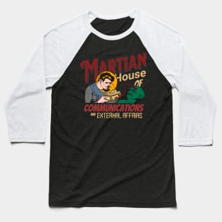 Martian alien planet house of communications Baseball T-Shirt